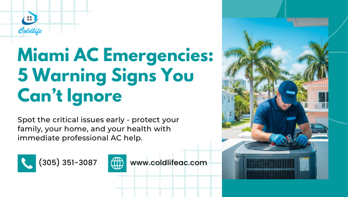 Miami AC Emergencies 5 Warning Signs You Can’t Ignore